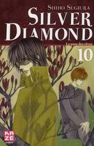 Couverture du livre « Silver diamond Tome 10 ; le pays des rêves » de Shiho Sugiura aux éditions Kaze