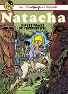Couverture du livre « Natacha Tome 23 : sur les traces de l'épervier bleu » de Sirius et Francois Walthery aux éditions Dupuis