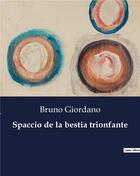 Couverture du livre « Spaccio de la bestia trionfante » de Bruno Giordano aux éditions Culturea