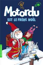 Couverture du livre « Motordu est le frère Noël » de Pef aux éditions Gallimard-jeunesse