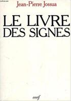 Couverture du livre « Le Livre des signes » de Jean-Pierre Jossua aux éditions Cerf