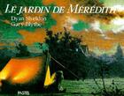 Couverture du livre « Jardin de meredith (le) » de Blythe Gary / Sheldo aux éditions Ecole Des Loisirs