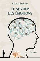 Couverture du livre « Le sentier des émotions » de Cecilia Sefouh aux éditions Edilivre