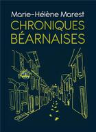 Couverture du livre « Chroniques béarnaises » de Marie Helene Marest aux éditions France Libris