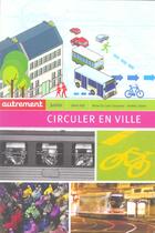Couverture du livre « Circuler en ville - illustrations, couleur » de Galand aux éditions Autrement