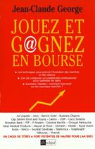Couverture du livre « Jouez Et Gagnez En Bourse ; Edition 2001 » de Jean-Claude George aux éditions Archipel