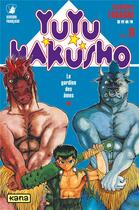 Couverture du livre « Yuyu Hakusho : les gardiens des âmes Tome 8 » de Yoshihiro Togashi aux éditions Kana