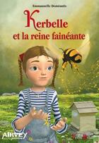 Couverture du livre « Kerbelle et la reine fainéante » de Emmanuelle Demeautis aux éditions Airvey