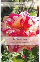 Couverture du livre « La fée des mots t.3 » de Louise Racaud aux éditions Chapitre.com
