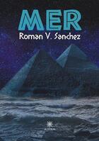 Couverture du livre « Mer » de Roman V. Sanchez aux éditions Le Lys Bleu