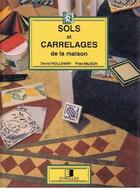 Couverture du livre « Sols Et Carrelages De La Maison » de Holloway aux éditions Eyrolles