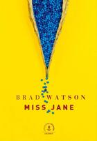 Couverture du livre « Miss Jane » de Brad Watson aux éditions Grasset