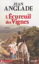 Couverture du livre « L'écureuil des vignes » de Jean Anglade aux éditions Presses De La Cite