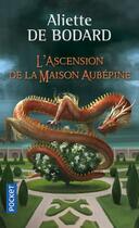 Couverture du livre « L'ascension de la maison Aubépine » de Aliette De Bodard aux éditions Pocket