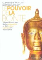 Couverture du livre « Le pouvoir de la bonté ; fondement majeur de la philosophie et de l'action politique du dalaï-lama » de Dalai-Lama aux éditions Marabout
