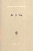 Couverture du livre « Vol-ce-l'est » de Sagot Duvauroux aux éditions Corti