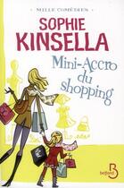 Couverture du livre « Mini-accro du shopping » de Sophie Kinsella aux éditions Belfond