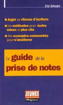 Couverture du livre « Le guide de la prise de notes » de Eric Schuler aux éditions Studyrama