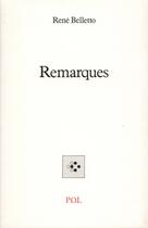 Couverture du livre « Remarques » de René Belletto aux éditions P.o.l