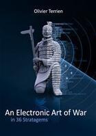 Couverture du livre « An Electronic Art of War in 36 Stratagems » de Olivier Terrien aux éditions Jepublie