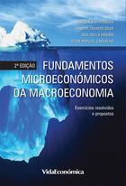Couverture du livre « Fundamentos Microeconómicos da Macroeconomia (2ª edição) » de Aurora Teixeira aux éditions Vida Económica Editorial