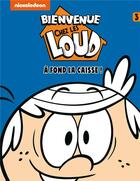 Couverture du livre « Bienvenue chez les Loud t.3 ; à fond la caisse ! » de  aux éditions Hachette Comics
