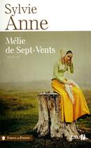 Couverture du livre « Mélie de sept-vents » de Sylvie Anne aux éditions Presses De La Cite