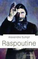 Couverture du livre « Raspoutine » de Alexandre Sumpf aux éditions Perrin