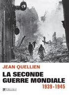 Couverture du livre « La seconde guerre mondiale » de Jean Quellien aux éditions Tallandier