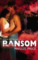 Couverture du livre « The Ransom » de Maggie Price aux éditions Mills & Boon Series