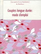 Couverture du livre « Couple longue durée : mode d'emploi » de G Goldman aux éditions Hachette Pratique