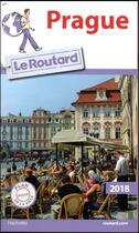Couverture du livre « Guide du Routard ; Prague (édition 2018) » de Collectif Hachette aux éditions Hachette Tourisme