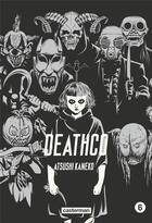 Couverture du livre « Deathco Tome 6 » de Atsushi Kaneko aux éditions Casterman