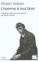 Couverture du livre « Homme a tout faire (l') » de Walser/Weideli aux éditions L'age D'homme