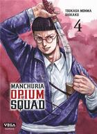 Couverture du livre « Manchuria opium squad Tome 4 » de Tsukasa Monma et Shikako aux éditions Vega Dupuis