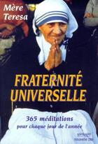 Couverture du livre « Fraternite universelle - 365 meditations » de  aux éditions Nouvelle Cite