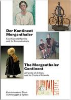 Couverture du livre « Der kontinent morgenthaler /allemand » de Hirsch Helen/Kunstmu aux éditions Scheidegger