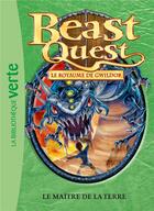 Couverture du livre « Beast Quest Tome 33 : le maître de la Terre » de Adam Blade aux éditions Hachette Jeunesse