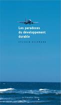 Couverture du livre « Les paradoxes du développement durable » de Sylvain Allemand aux éditions Le Cavalier Bleu