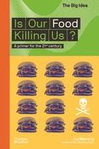 Couverture du livre « Is our food killing us? » de Manning Joy aux éditions Thames & Hudson
