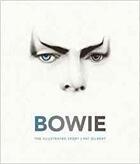 Couverture du livre « Bowie the illustrated story » de Gilbert Pat aux éditions Voyageur Press