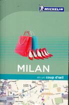 Couverture du livre « EN UN COUP D'OEIL ; Milan (édition 2017) » de Collectif Michelin aux éditions Michelin