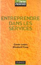 Couverture du livre « Creer Une Entreprise De Services » de Vinay aux éditions Dunod