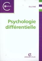Couverture du livre « La Psychologie Differentielle » de Eme aux éditions Armand Colin
