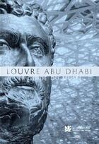 Couverture du livre « Louvre Abu Dhabi ; guide des collections » de Jean-Francois Charnier aux éditions Skira
