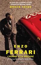 Couverture du livre « Enzo Ferrari, l'homme et la machine » de Brock Yates aux éditions Talent Editions