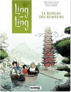 Couverture du livre « Ling Ling t.1 ; le bureau des rumeurs » de Marc N'Guessan et Bertrand Escaich aux éditions Bamboo