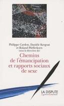 Couverture du livre « Chemins de l'émancipation et rapports sociaux de sexe » de  aux éditions Dispute