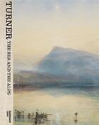 Couverture du livre « Turner the sea and the alps » de Luzern Kunstmuseum aux éditions Hirmer
