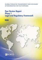 Couverture du livre « Niue 2012 ; peer review report phase 1 legal and regulatory framework » de Ocde aux éditions Ocde